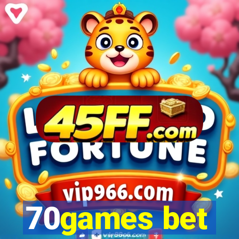70games bet